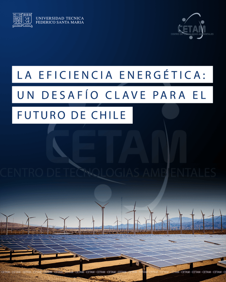 La Eficiencia Energética: Un Desafío Clave para el Futuro de Chile ...